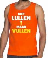 Niet lullen maar vullen tekst tanktop mouwloos shirt oranje he