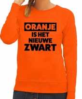 Oranje koningsdag oranje is het nieuwe zwart sweater dames