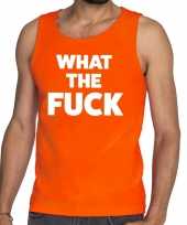 What the fuck tekst tanktop mouwloos shirt oranje voor heren